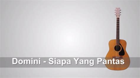 lirik lagu domino siapa yang pantas chord terbesar baik harian maupun mingguan pasti promo voucher gaya hidup sehat image 1